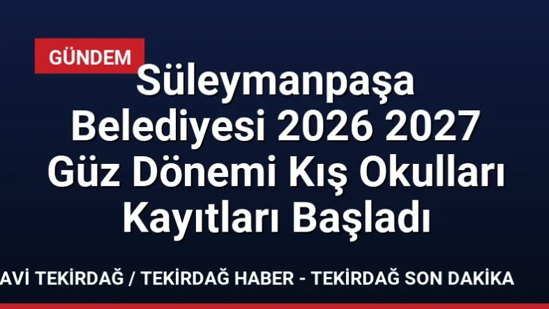 Süleymanpaşa Belediyesi 2026 2027 Güz Dönemi Kış Okulları Kayıtları Başladı